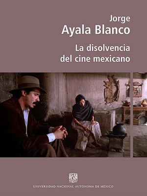 cover image of La disolvencia del cine mexicano